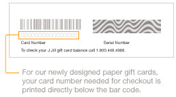 For our newly designed paper gift cards, your card number needed for checkout is printed directly below the bar code.